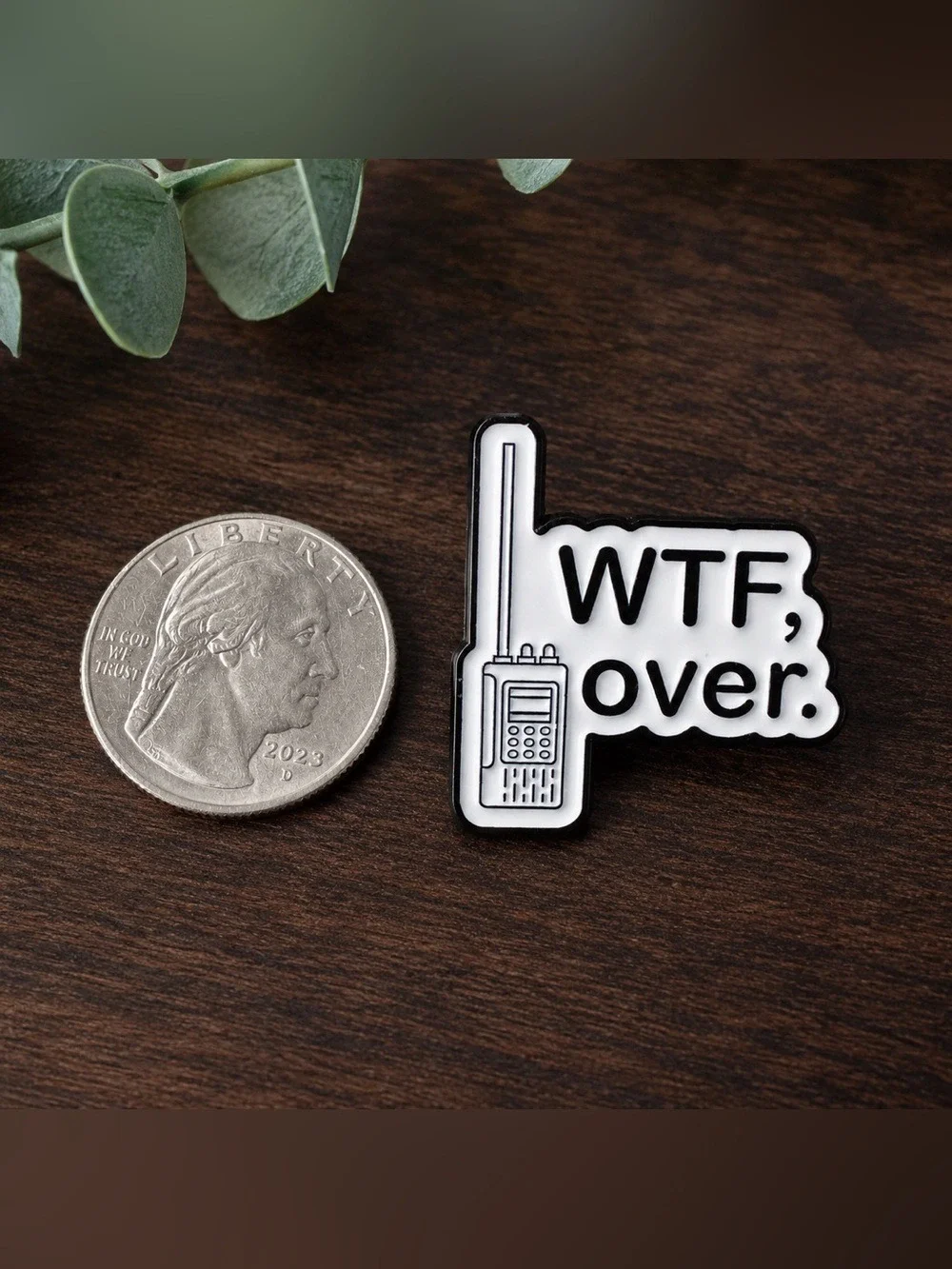WTF Over Walkie Talkie Enamel Pin Funny Radio Badge
